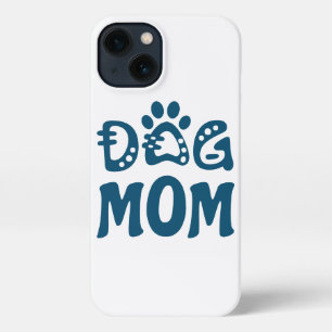 Dog Mom iPhone 13 Case
