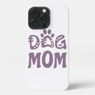 Dog Mom iPhone 13 Pro Case