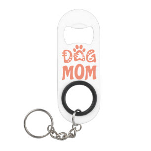 Dog Mom Keychain Bottle Opener