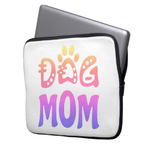Dog Mom Laptop Sleeve