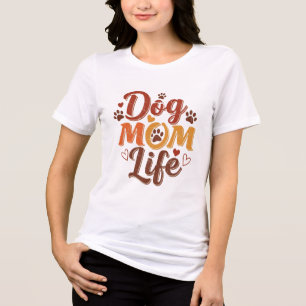 Dog Mom Life Vintage Hand Lettered Dog Lover Desig Tri-Blend Shirt