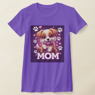 Dog Mom Love – Adorable Puppy Art T-Shirt