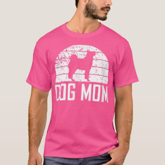 Dog Mom Lover Owner Mom Funny Women Gift  T-Shirt