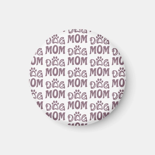 Dog Mom Magnet (Front)