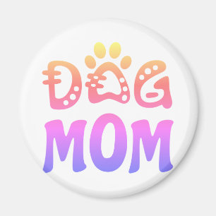 Dog Mom Magnet
