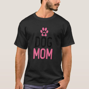 Dog Mom Mama Dog  Puppy Doggies Labrador Pet Paws  T-Shirt