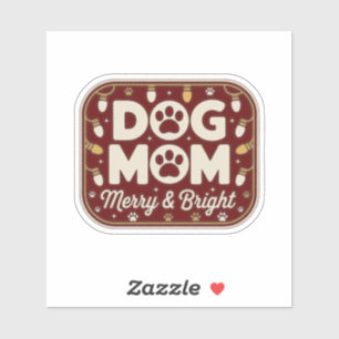 Dog Mom - Merry & Bright Holiday Badge