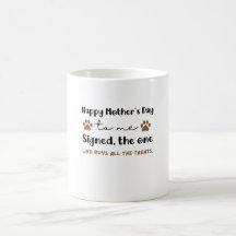 Dog Mom Mother's Day Gift Happy Mother's Day To me