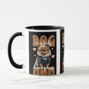 Dog Mom Mug – “I Work Hard So My Dog Can Have a Be