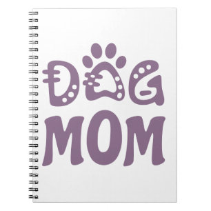 Dog Mom Notebook