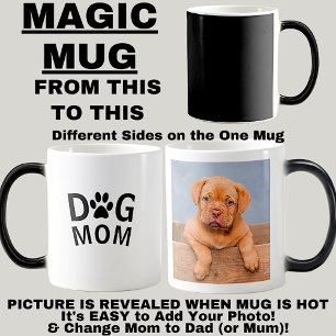 Dog Mom or Dad - Add Your Dog Photo -  Magic Mug