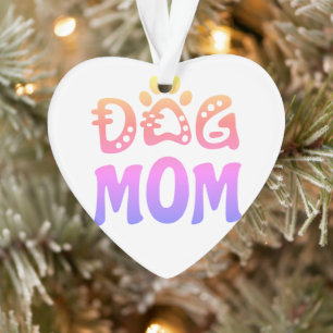 Dog Mom Ornament