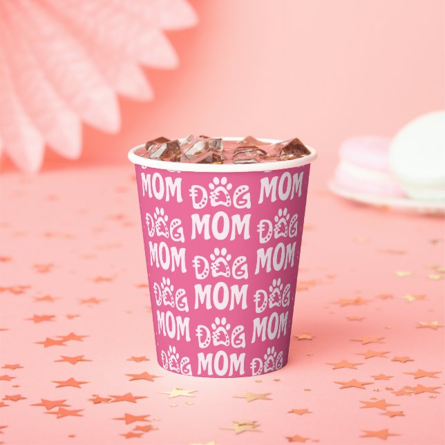 Dog Mom Paper Cups (Insitu)