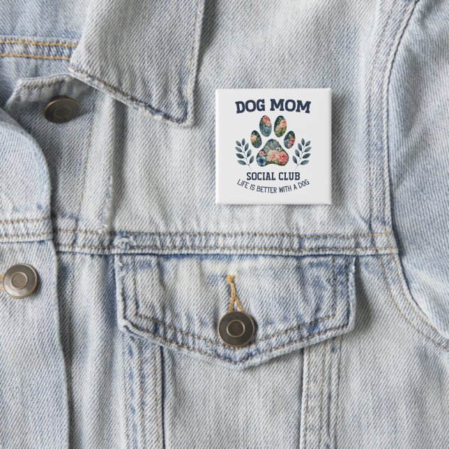 Dog Mom  Paw Floral  2 Inch Square Button (In Situ)