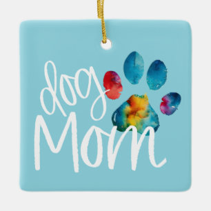 Dog mom paw print puppy love Mother's Day tie dye  Ceramic Ornament