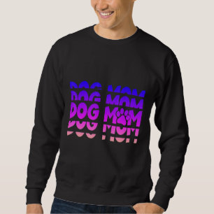 Dog Mom Pet Cute Paw For Mommy Or Grandma Print Sweatshirt