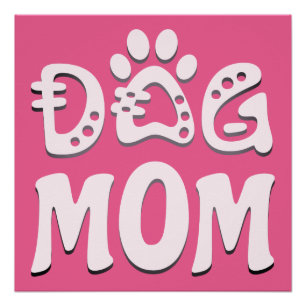 Dog Mom Poster