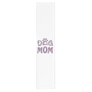 Dog Mom Short Table Runner