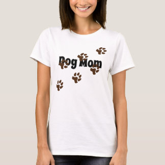 Dog Mom T-Shirt