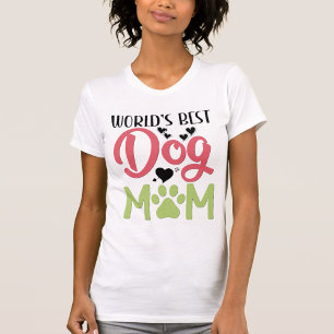 Dog Mom  T-Shirt