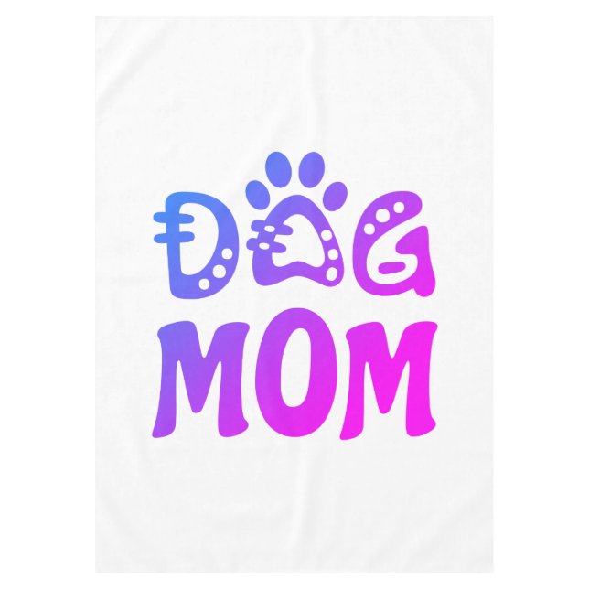 Dog Mom Tablecloth (Front)