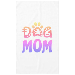 Dog Mom Tablecloth
