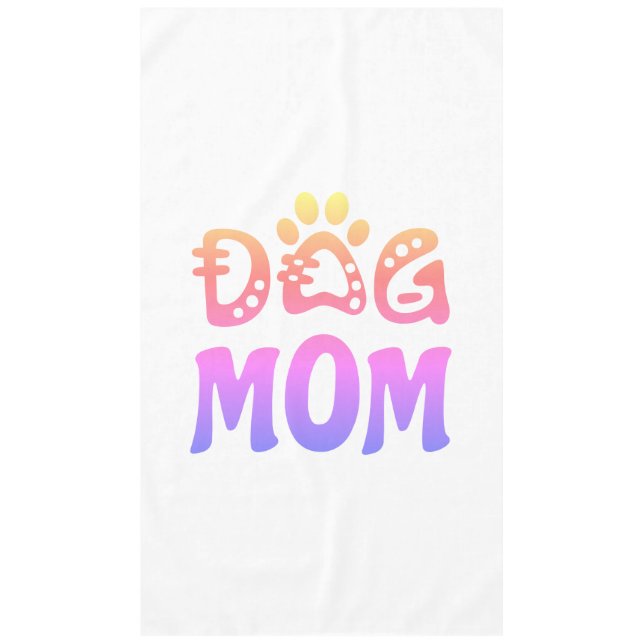 Dog Mom Tablecloth (Front)
