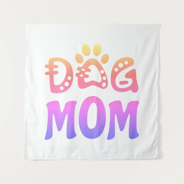 Dog Mom Tapestry (Front)
