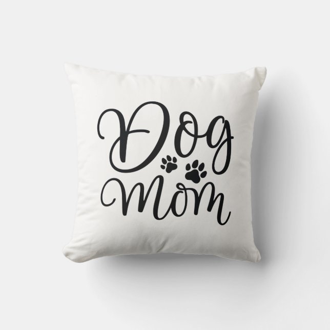 Dog Mom Throw Pillow (Front)