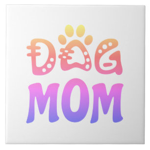 Dog Mom Tile