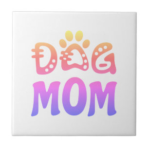 Dog Mom Tile
