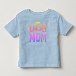 Dog Mom Toddler T-shirt
