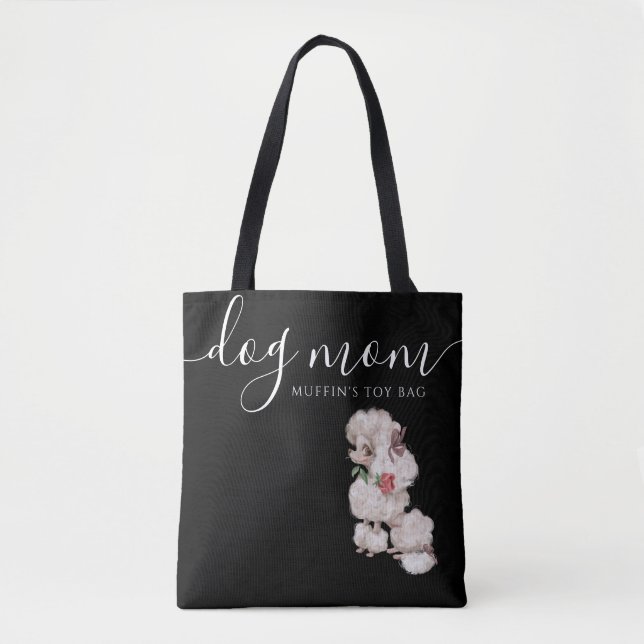 Dog Mom Toy Tote Bag (Front)
