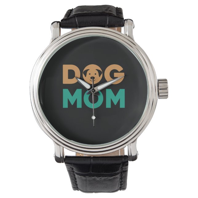 Dog Mom Watch (Front)