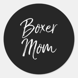 Dog Mother Gift Boxing Mother's Day Quote Cute Box Classic Round Sticker