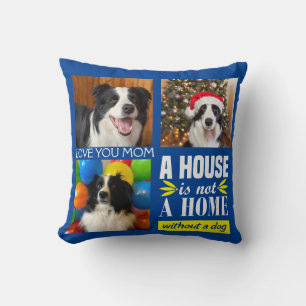 Dog mum three photo custom collage & dog quote throw pillow