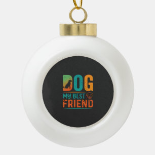 Dog My Best Friend Retro Design Ceramic Ball Christmas Ornament
