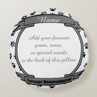 Dog or Cat Forever Remembered Pet Memorial Round Pillow