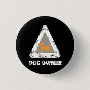 Dog owner Button Pin Round