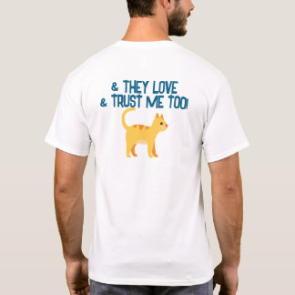 Dog Owner Customizable Shirt- I Love &Trust My Dog T-Shirt