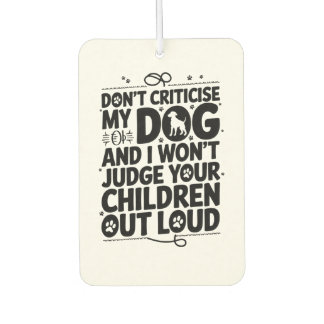 Dog Owner Warning Air Freshener