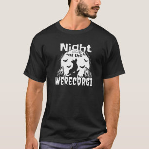 Dog Owners Corgi Halloween Night Of The Werecorgi T-Shirt