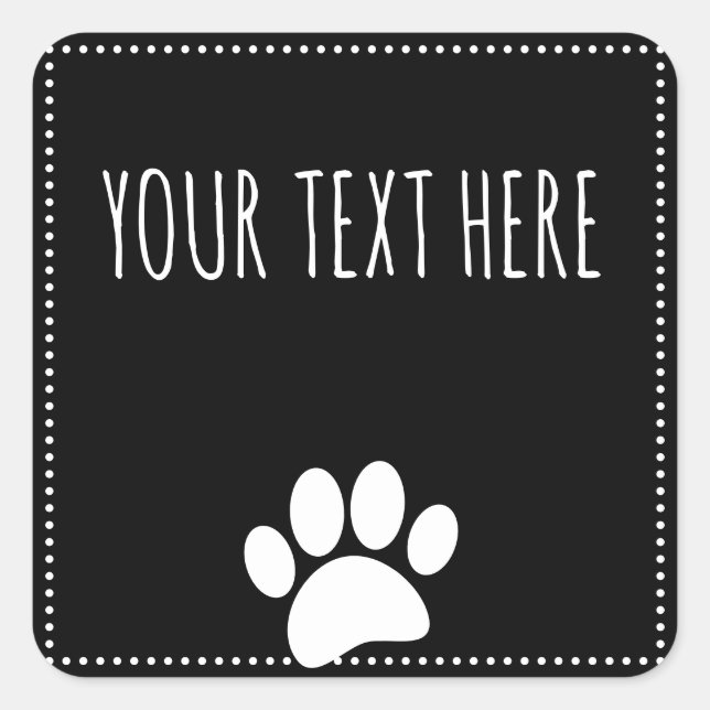 Dog Paw Print Custom Text Black Square Sticker (Front)