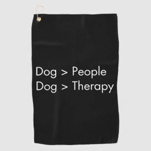 Dog People Dog Therapy Golf Towel