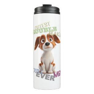 Dog Pet Cuttest Trouble Maker Cute Adorable Funny  Thermal Tumbler