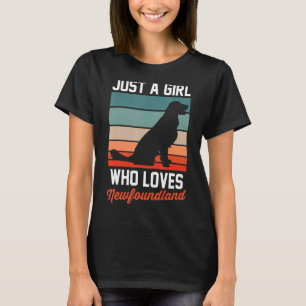 Dog Pet Retro Just A Girl Who Loves Newfoundland T-Shirt