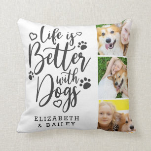 Dog Photo Collage Life is Better with Dogs Throw Pillow