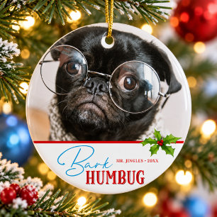 Dog Photo Funny Bark Humbug Christmas Gift Ceramic Ornament