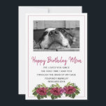 Dog Photo Happy Birthday Mom From Rescue Dog Holiday Card<br><div class="desc">A custom dog photo happy birthday mom,  greeting card with a marsala floral edge,  from your rescue dog with the sweet text message: "I've loved you since the first time I saw you through the bars of my cage". Just add your own rescued dog's photo. Mom will love it!</div>
