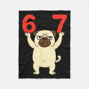 Dog Pug Funny 67 Meme Six Seven Fleece Blanket